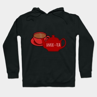 Anxie-tea Hoodie